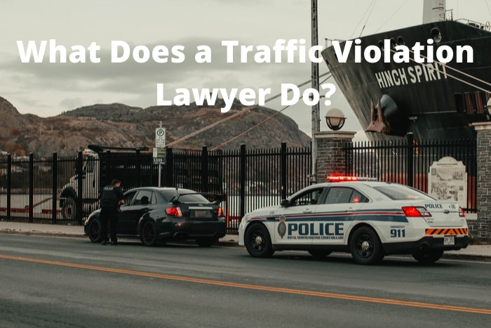 What Does a Traffic Violation Lawyer Do?